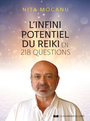cover image of L'infini potentiel du Reiki--en 218 questions